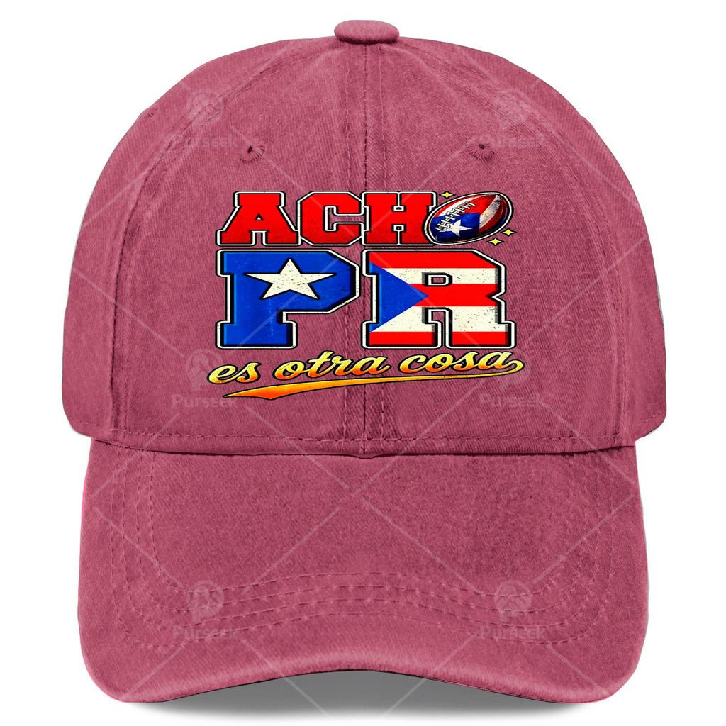 Acho Pr ES Otra Cosa Puerto Rican Latino Nostalgia Baseball Hat Unisex Trendy