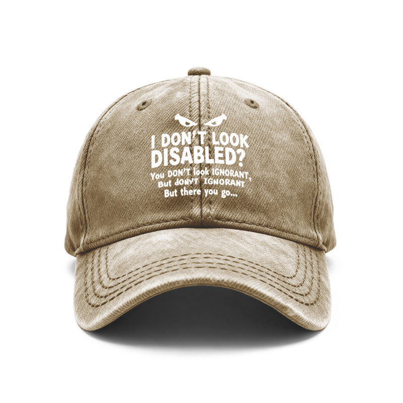 1pc Vintage Washed Unisex Baseball with Slogan Print "I Don't Look Disabled? You Don't Look Ignorant..." Adjustable Hat Suitable for Outdoor, Casual Wear, Gifts for Men& Women, Year-Round for and Daily Use