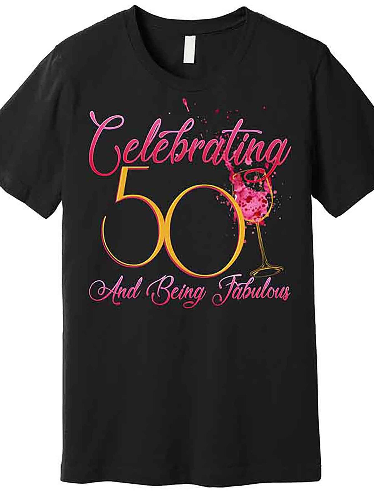 Celebrating 50 And Being Fabulous Premium T-Shirt 227282 funny Men'S Short Sleeve Graphic T-shirt Collection black AA