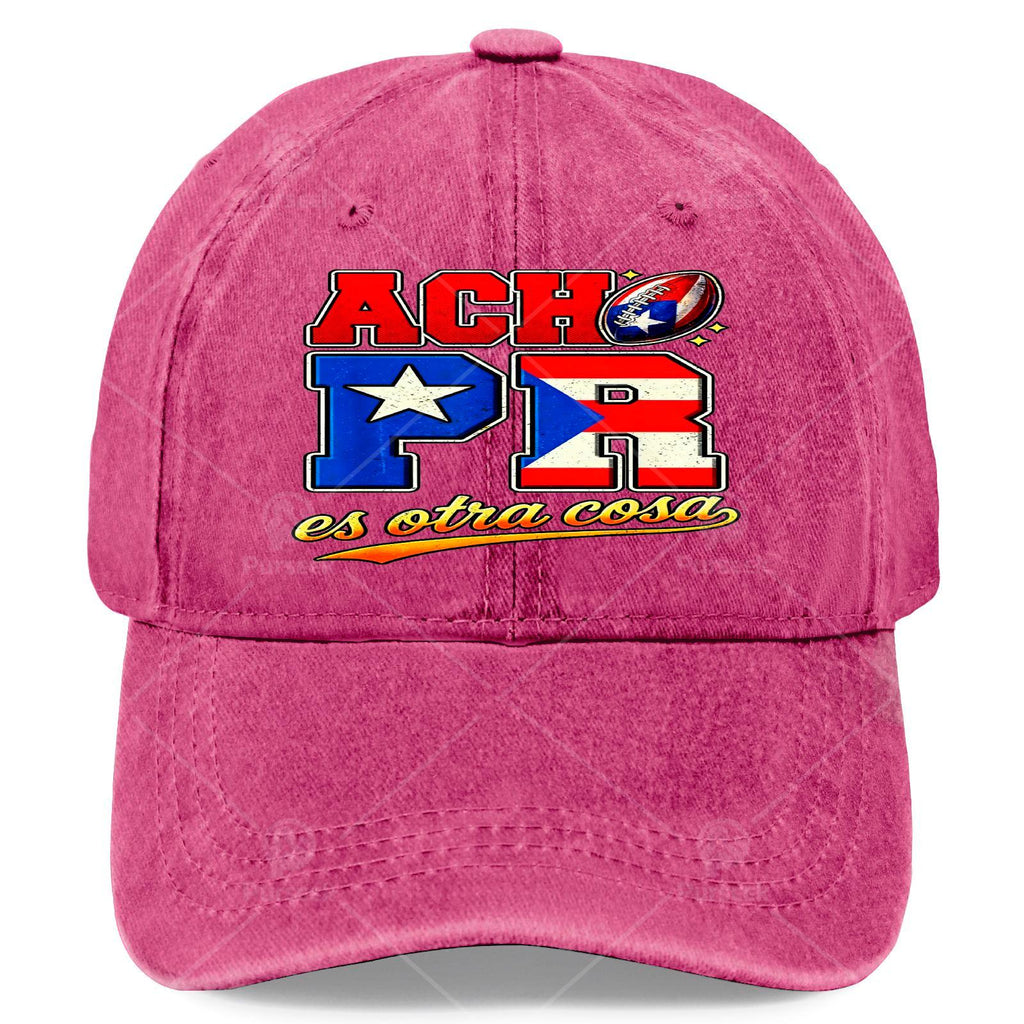 Acho Pr ES Otra Cosa Puerto Rican Latino Nostalgia Baseball Hat Unisex Trendy