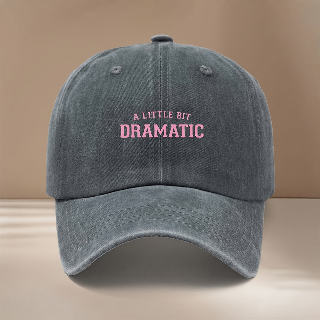 This Is a "A LITTLE BIT DRAMATIC" Printed Baseball Cap. It's a Fashionable, Lightweight, and Adjustable Six-panel Hat Suitable for Both Men and Women. This  and Comfortable Snapback Cap Is Perfect for Outdoor Sports, Dinners, Camping, and Trendy