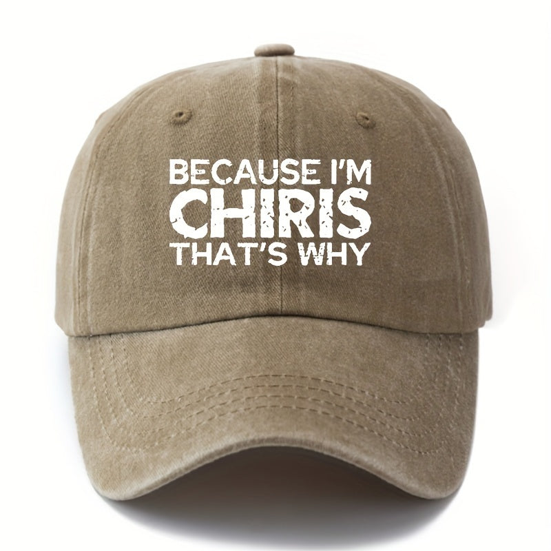 MAKEFGE "Because I'm Chris, That's All" Baseball Cap - Snapback Washed Polyester Sun Hat Suitable for Outdoor, Parades, Festivals, Casual Wear | All- Cap with Iconic Text, Available in Black, Tan, Navy, Dark Gray