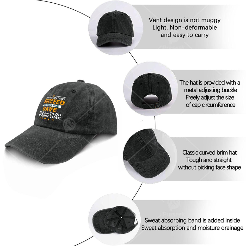 If at First You Dont Succeed Try Doing What Dave Told Youpng Baseball Hat