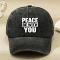 Peace Be with You Inspirational Quote Hat Unisex Vintage Casual Streetwear Cap for Anniversary And Memorial Day