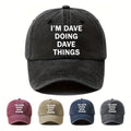 ATHACER Men'S "I'm Dave Things" Vintage Baseball Cap - Retro Washed Black Hat with Bold Text, Lightweight & Breathable for Outdoor Fashion, Hand Wash Only, Outdoor Headwear, Casual Headgear, Distressed Texture