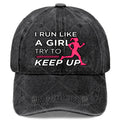 Female Runners I Run Like a Girl Try to Keep Up Baseball Hat Unisex Aesthetic