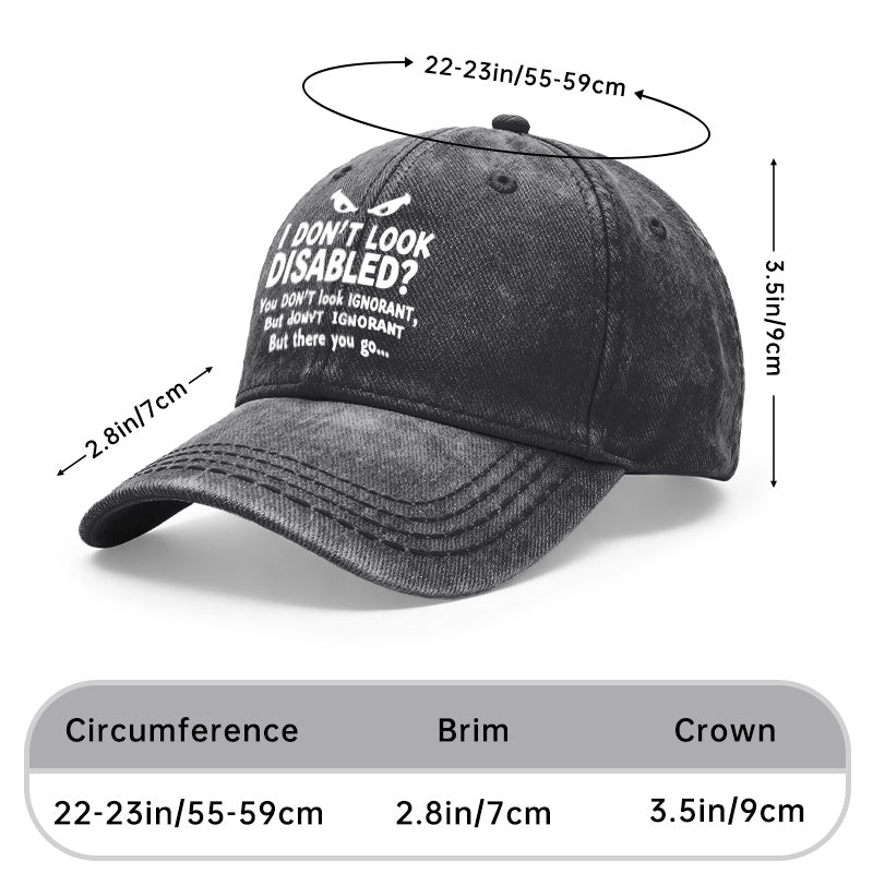 1pc Vintage Washed Unisex Baseball with Slogan Print "I Don't Look Disabled? You Don't Look Ignorant..." Adjustable Hat Suitable for Outdoor, Casual Wear, Gifts for Men& Women, Year-Round for and Daily Use