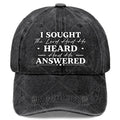 I Sought The Lord and He Heard and He Answered Christian God Baseball Hat