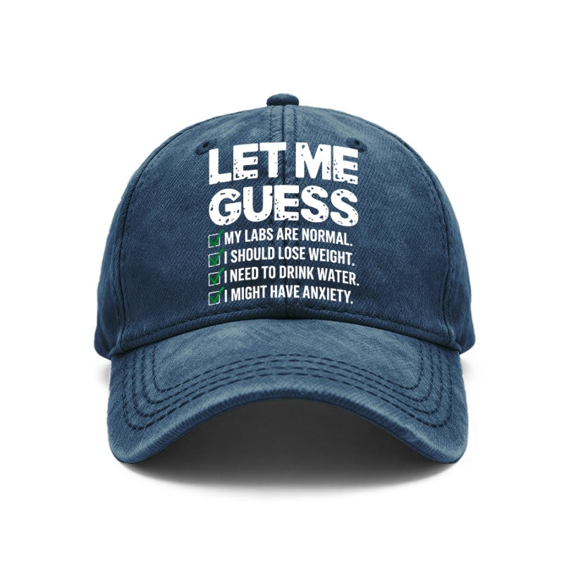 1 Vintage Washed Unisex Baseball Cap, with a Humorous Message: "I Guess My Lab Results Are Normal, I Should Probably Drink Some Water, I Might Have Anxiety, " Adjustable, Suitable for Outdoor Activities and Casual Wear, a Gift for Boyfriend