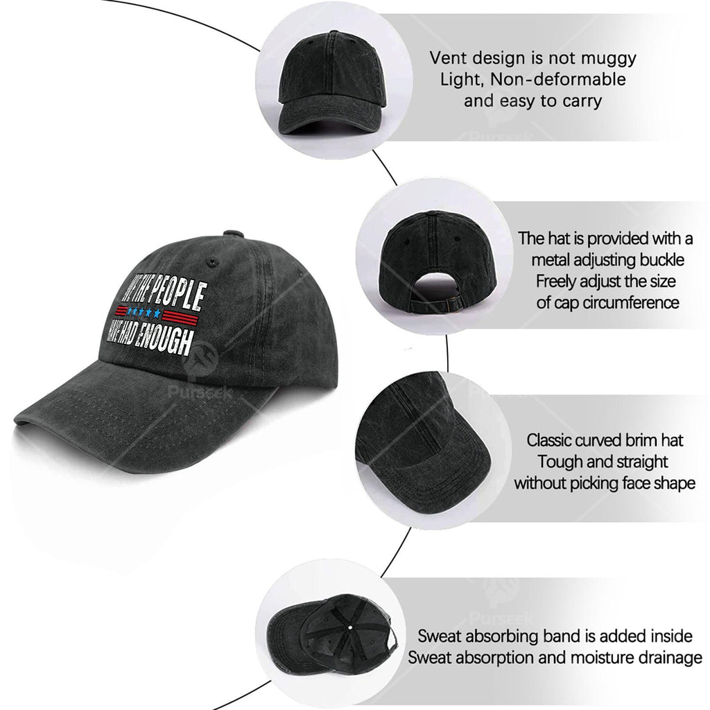 Unisex Fashionable Cap with a Washed And Distressed Look That Says 'We The People Have Had Enough' on It