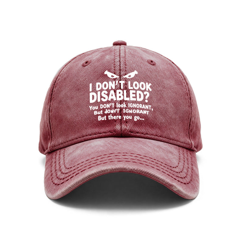 1pc Vintage Washed Unisex Baseball with Slogan Print "I Don't Look Disabled? You Don't Look Ignorant..." Adjustable Hat Suitable for Outdoor, Casual Wear, Gifts for Men& Women, Year-Round for and Daily Use