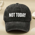 Not Today Letter Print Baseball Cap for Men & Women - Adjustable Vintage Streetwear Hat with Lettering, Machine Washable, Suitable for Casual Wear,, Gifts